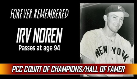 PCC Court of Champions/Hall of Famer Irv Noren Passed Away at 94